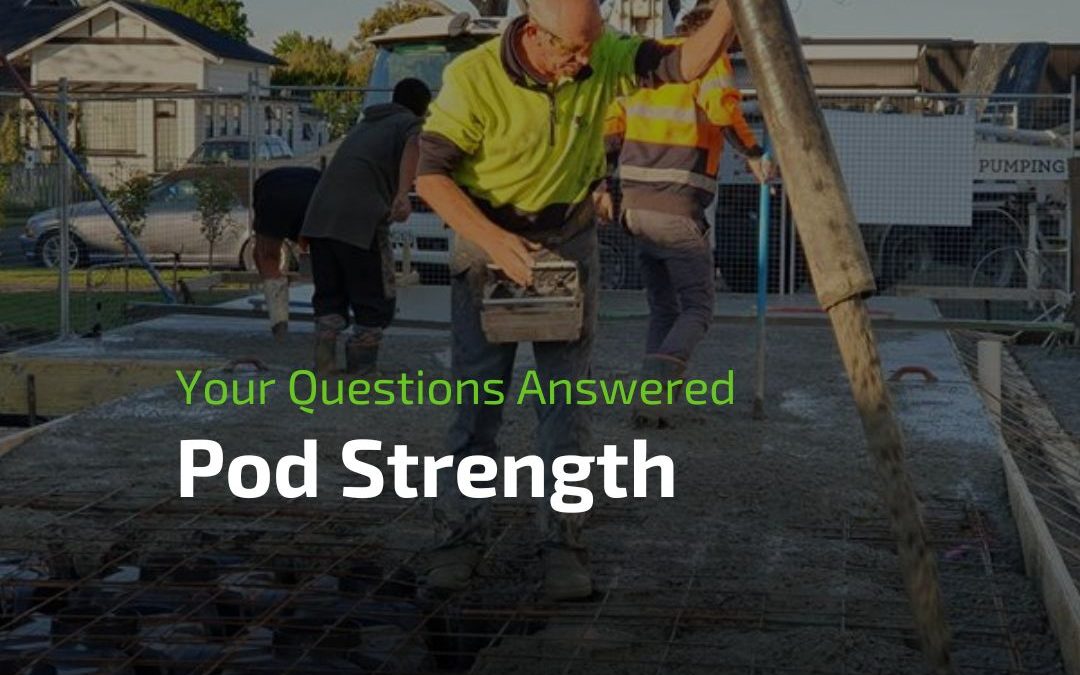 Your Questions Answered: Pod Strength